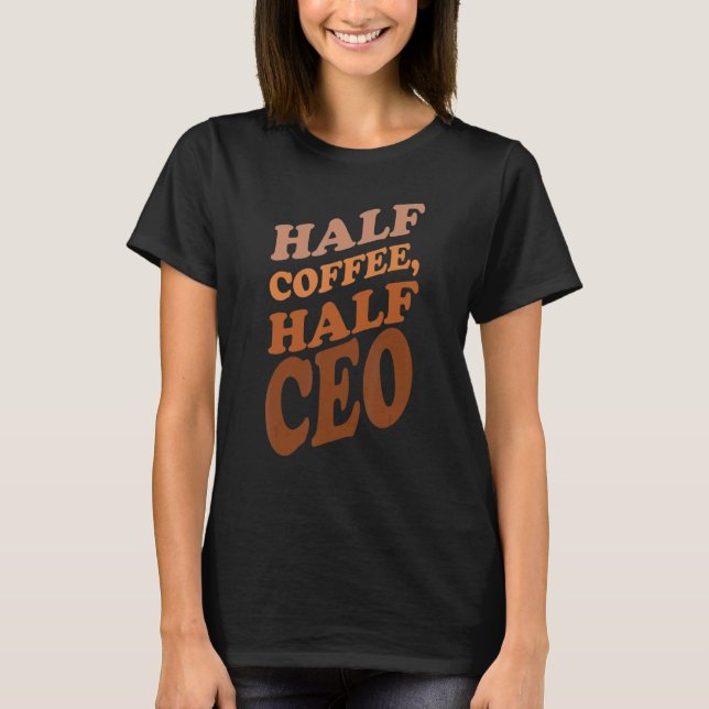 Camiseta Diretor Executivo do Café Chefe CEO Dizendo (Frente)
