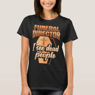 Camiseta Diretor Funcional Embalmer Mortican Vejo morto