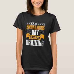 Camiseta Diretor Funeral Mortican Subtaker Mortuary Emb