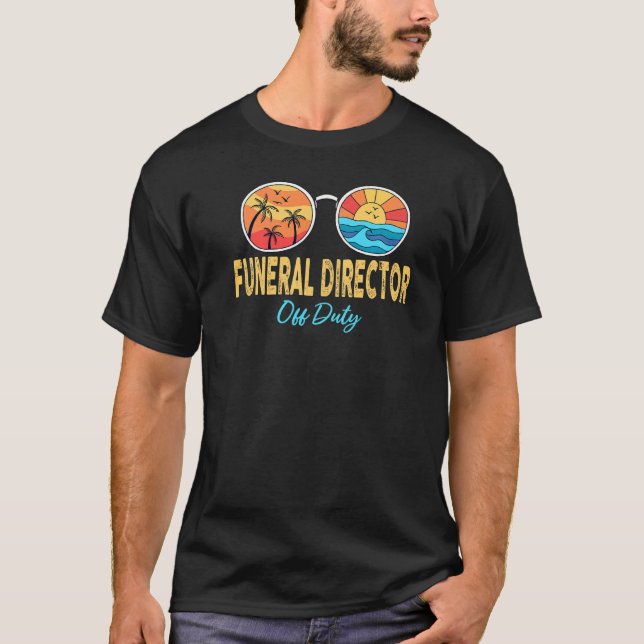 Camiseta Diretor Funerário do Serviço Feliz Dia Passado da  (Frente)