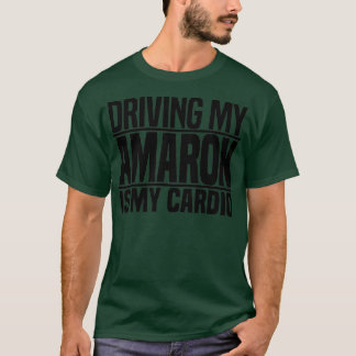 Camiseta Dirigindo meu Amarok é meu cardioTShirt