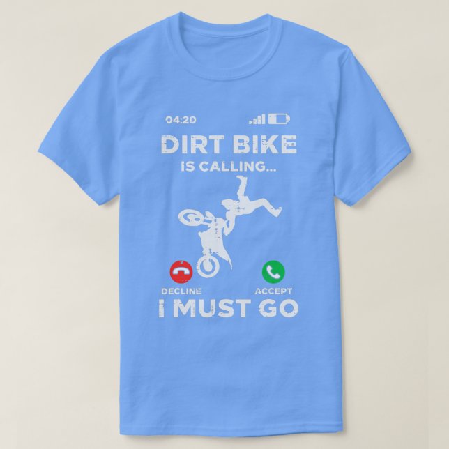 Camiseta Dirt Bike Chamando Eu Tenho Que Ir Engraçado Motoc (Frente do Design)
