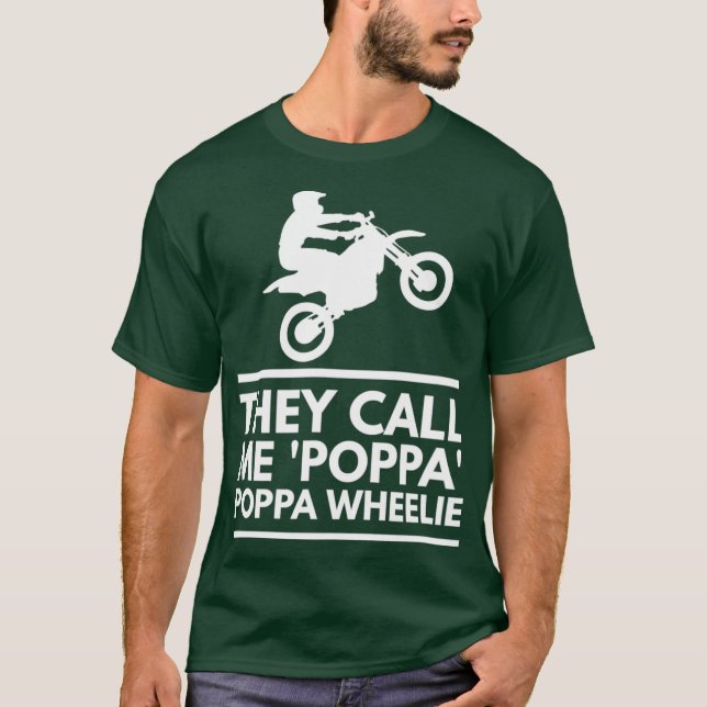 Camiseta Dirt Bike Poppa Wheelie Stunts Motocross Gift (Frente)