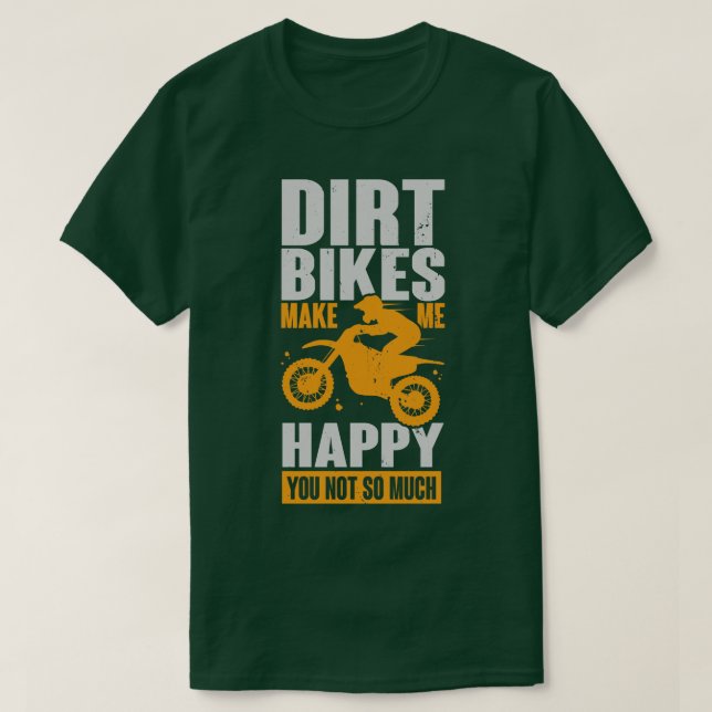 Camiseta Dirt Bikes Faz-Me Feliz Que Não Tanta (Frente do Design)