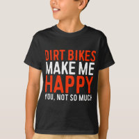 Dirt Bikes Faz-Me Feliz Que Você Não Seja Tão Engr