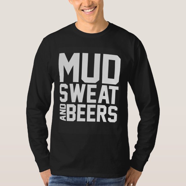 Camiseta Dirt Biking Beer Drinking  Mx Bike Mud Sweat And B (Frente)