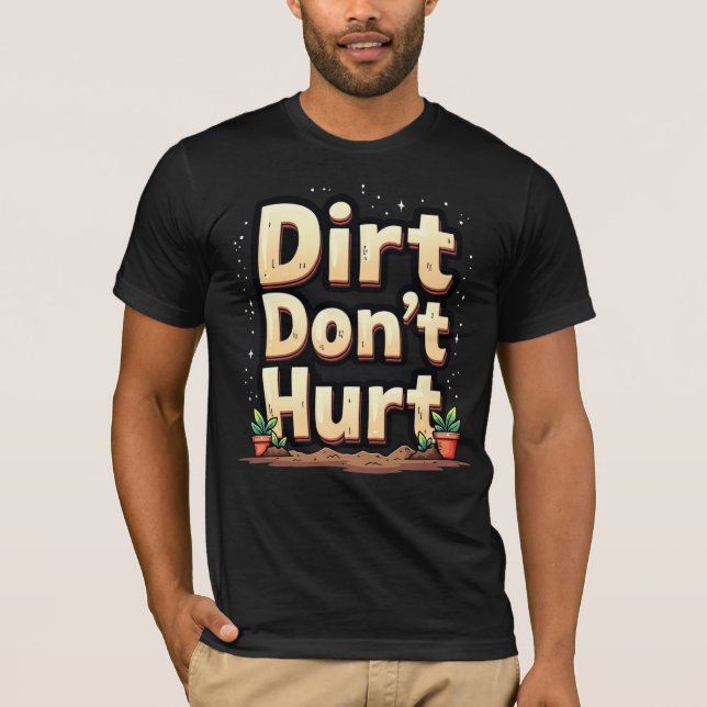 Camiseta Dirt Don't Hurt (Frente)