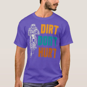 Camiseta Dirt Dont Hurt Motocross Dirt Bike Racing