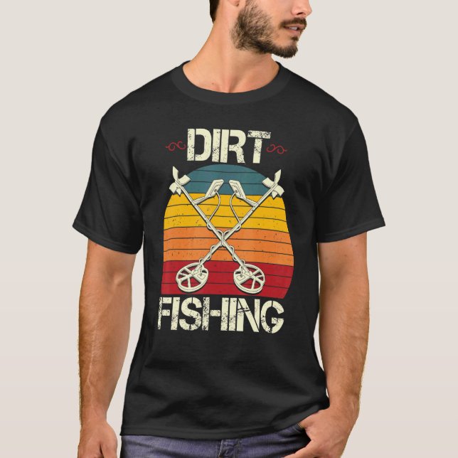 Camiseta Dirt Fish Funny Beach Treasure Detecting Metal (Frente)