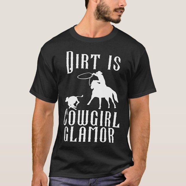 Camiseta Dirt Is Cowgirl Glamor Western Horse Riders 14 (Frente)