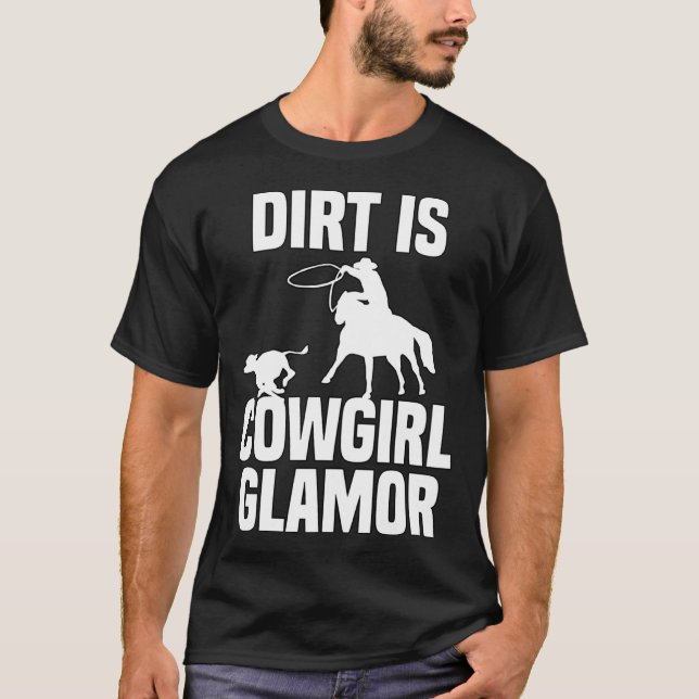 Camiseta Dirt Is Cowgirl Glamor Western Horse Riders 9 (Frente)