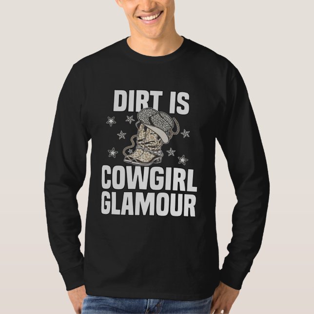 Camiseta Dirt Is Cowgirl Glamour  Western Horse Riders  13 (Frente)