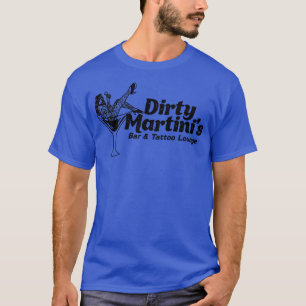 Camiseta Dirty Martinis Bar Tattoo Lounge Funny Vintage Que