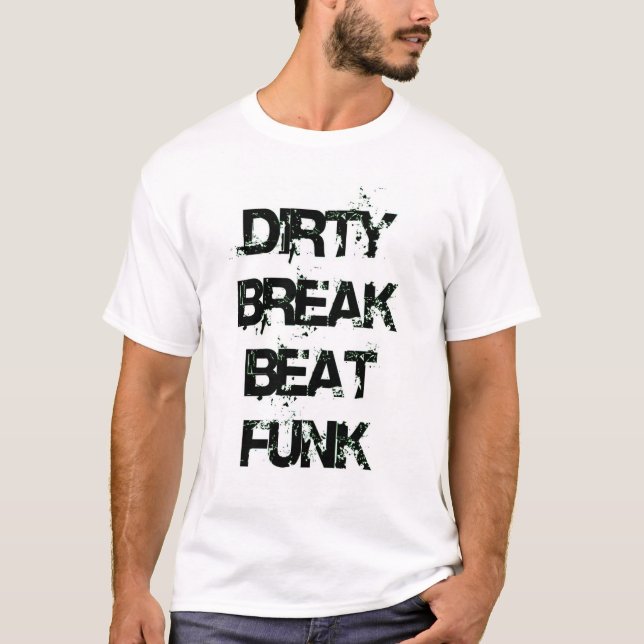 Camiseta dirtybreakbeatfunk-002 (Frente)