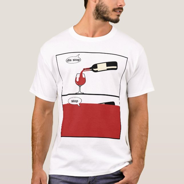 Camiseta dis stop humour alcool vin rouge bouteille verse 4 (Frente)