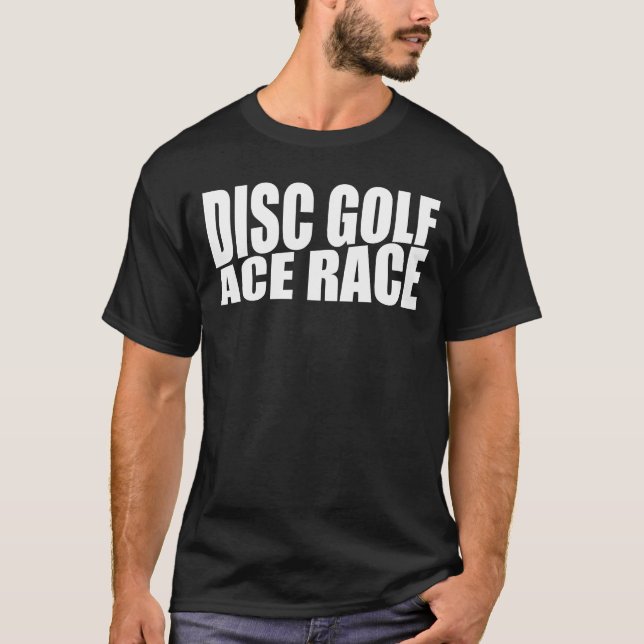 Camiseta Disc Golf Ace Race Funny Disc Golf (Frente)