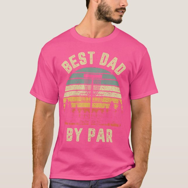 Camiseta Disc Golf Shirt Fathers Best Dad By Par Funny Golf (Frente)