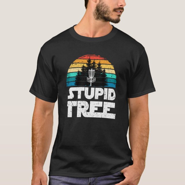 Camiseta Disc Golf Stupid Tree For Dad Men Fathers Day  1 (Frente)