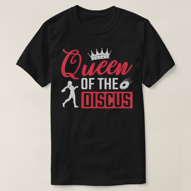 Camiseta Disc Thrower Queen Of The Discus Throwing  (Frente do Design)