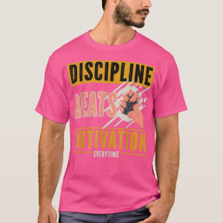 Camiseta Disciplina bate motivação toda vez