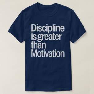 Camiseta Disciplina é maior que motivação inspiradora