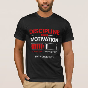 Camiseta Disciplina em vez de Motivação – Seja Consistente 