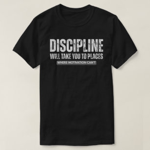 Camiseta Disciplina Levará Você Longe – Citação Motivaciona