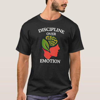 Camiseta Discipline Over Emotion Quote with Self Control 