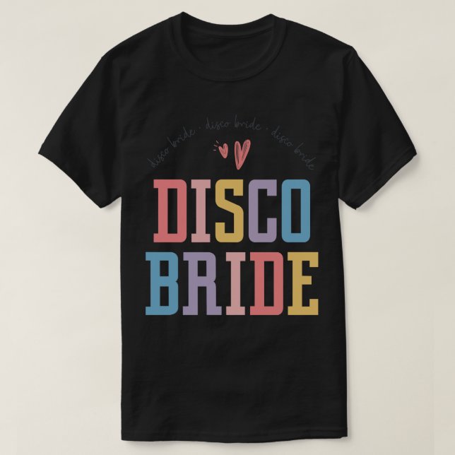 Camiseta Disco Bachelorette 90s Disco noiva 4 (Frente do Design)
