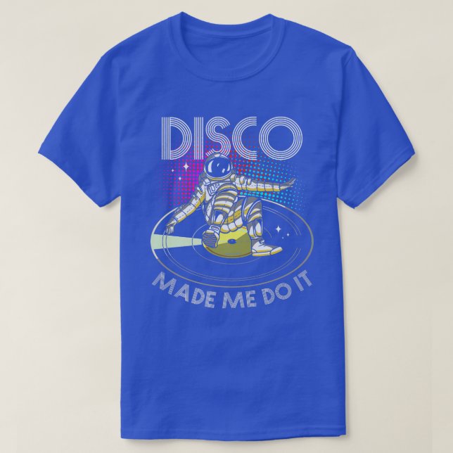 Camiseta Disco Fez-Me Fazer Isso Astronauta DJ (Frente do Design)