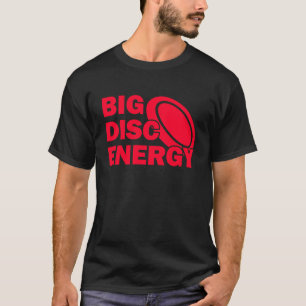 Camiseta Disco grande com energia Frisbee Golf Frolf Disco