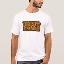 Camiseta Disco Infernal Funny Boogie Parody Slogan