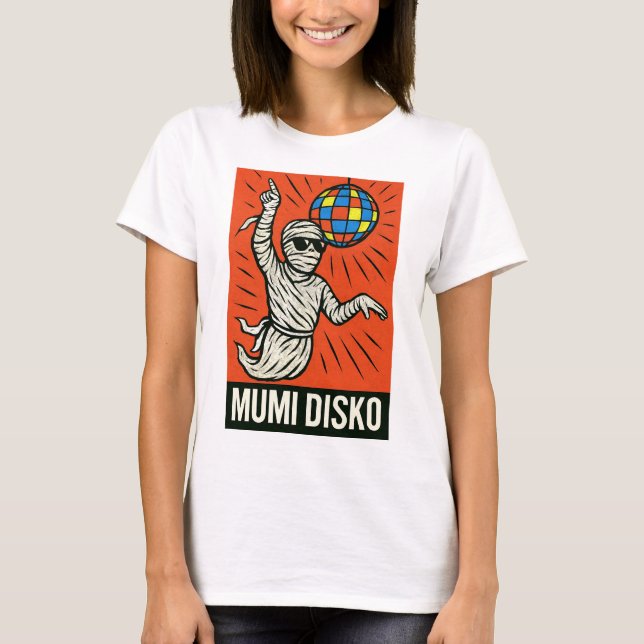 Camiseta Disco Mummy em Ação - Arte Clássica de Pop (Frente)