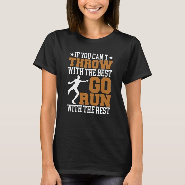 Camiseta Discus Thrower Throw With The Best Discus Throwing (Frente)