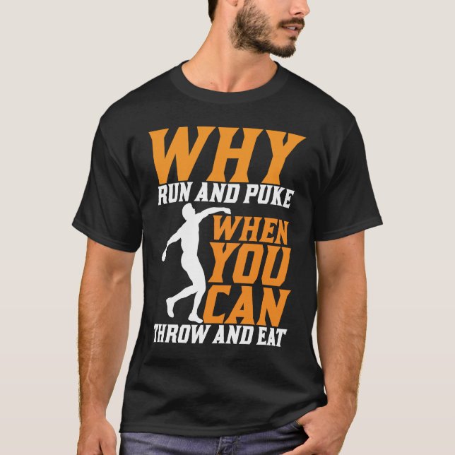 Camiseta Discus Thwer Why Run And Puke Discus Thwing (Frente)