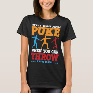 Camiseta Discus Thwer Why Run And Puke Discus Thwing 1