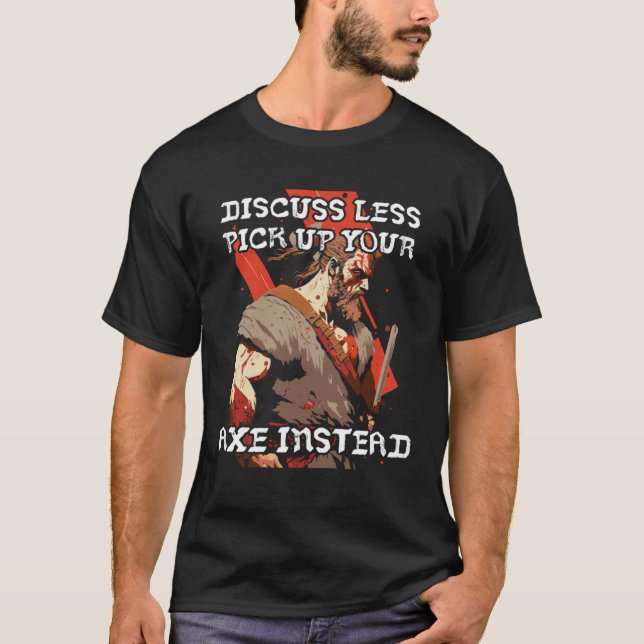 Camiseta Discuta Menos Pegue Seu Ax Viking Odin Valhall (Frente)