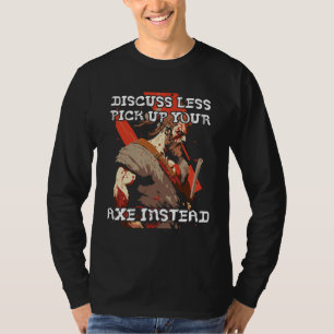 Camiseta Discuta Menos Pegue Seu Machado Verso Viking Va