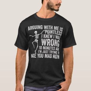 Camiseta Discutir Comigo é Inútil Eu Sabia Que Estava Errad