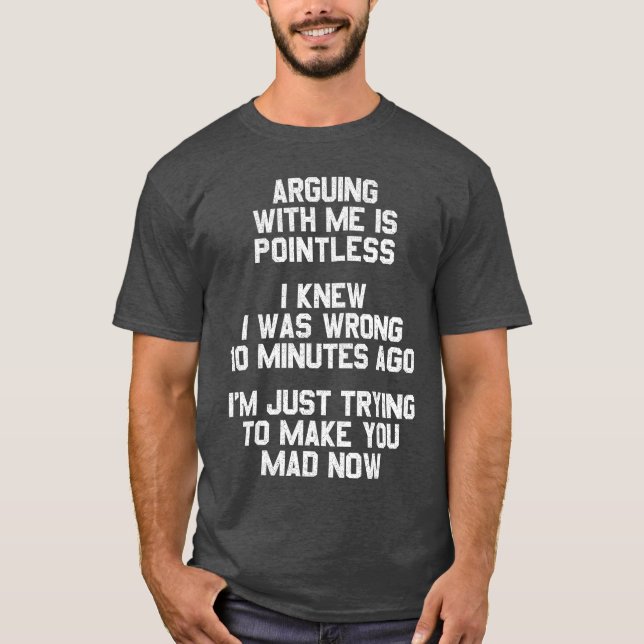 Camiseta Discutir Comigo É Inútil Presente de frase engraça (Frente)