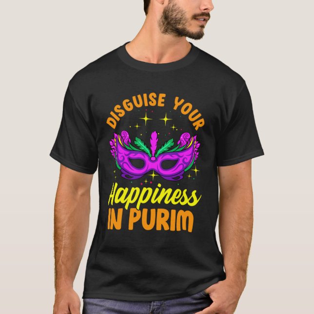 Camiseta Disguise Your Happiness In Purim Jewish Happy Puri (Frente)