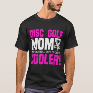 Camiseta Disk Golf Mãe Engraçado