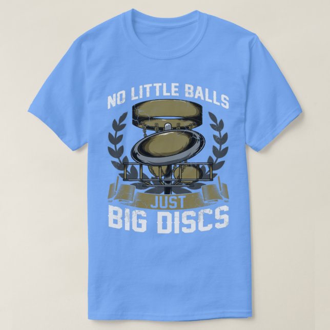 Camiseta Disk Golf No Little Balls Apenas Grandes Discos (Frente do Design)