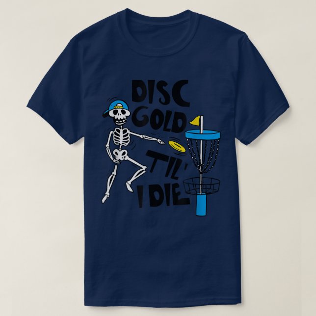 Camiseta Disk Golf Til' Morre Funny Skeleton Disco Golf Lov (Frente do Design)