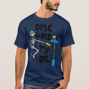 Camiseta Disk Golf Til' Morre Funny Skeleton Disco Golf Lov