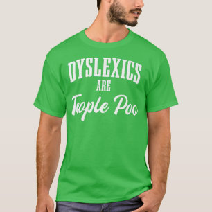 Camiseta Disletivas São Pessoas Poo Dysleia ADHD