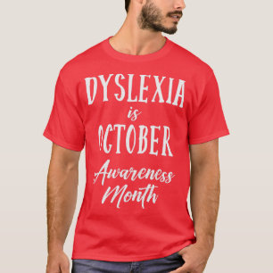 Camiseta Dislexia é Consciência de outubro Mês 4