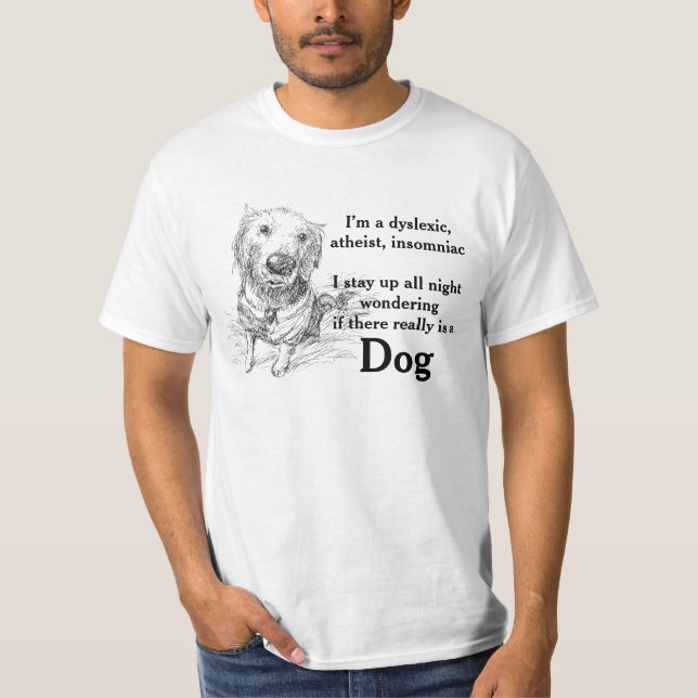 Camiseta Dislexia Piada Ateísta Jogada Engraçada (Frente)