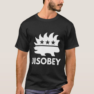 Camiseta Disobey Libertarian Porcupine Resiste Tyranny Gift