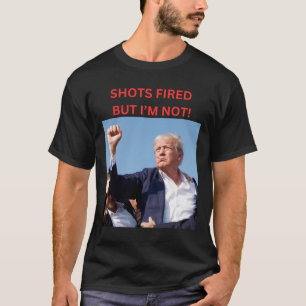 Camiseta Disparado! Presidente Trump